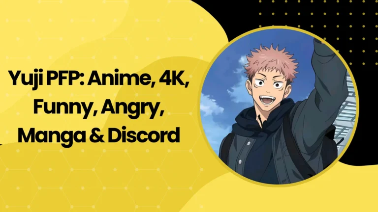750+ Yuji PFP: Anime, 4K, Funny, Angry, Manga & Discord